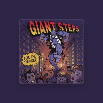 Listen to Giant Steps, watch music videos, read bio, see tour dates & more!