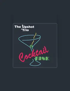 Poslechněte si interpreta The Upshot Trio, sledujte hudební videa, přečtěte si životopis, podívejte se na data turné a další informace.