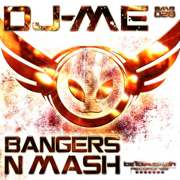 Bangers N Mash - EP - DJ-Me