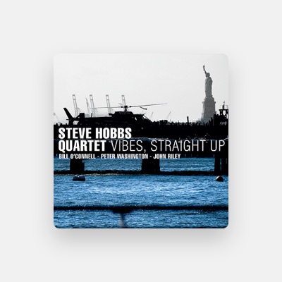 Listen to Steve Hobbs Quartet, watch music videos, read bio, see tour dates & more!
