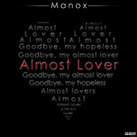 Almost Lover (Monday 2 Friday Edit)