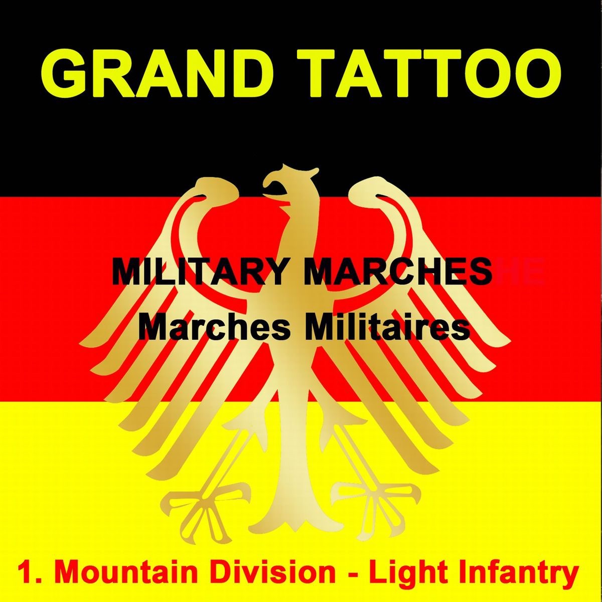 Grand Tattoo - Military Marches (Marches Militaires)
