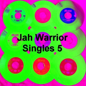 Jah Warrior Singles, Vol. 5