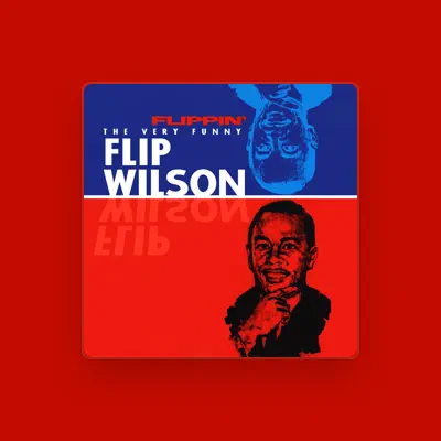 Listen to Flip Wilson, watch music videos, read bio, see tour dates & more!