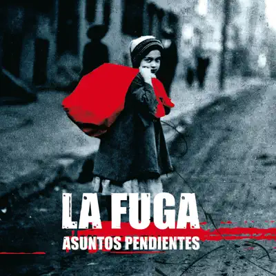 Asuntos Pendientes - La Fuga