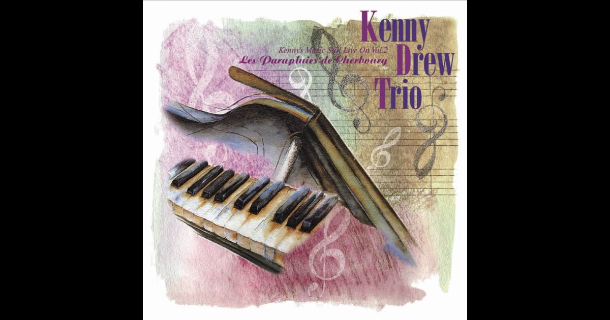 シェルブールの雨傘 - ケニー・ドリュー・トリオのアルバム - Apple Music