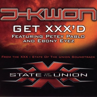 Get XXX'd (From "XXX: State of the Union") - Single