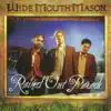 Wide Mouth Mason - Rained Out Parade