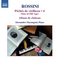 Rossini: Piano Music, Vol. 4 - Alessandro Marangoni