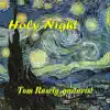 Tom Rasely - O Holy Night