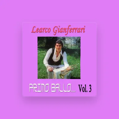 Listen to Learco Gianferrari, watch music videos, read bio, see tour dates & more!