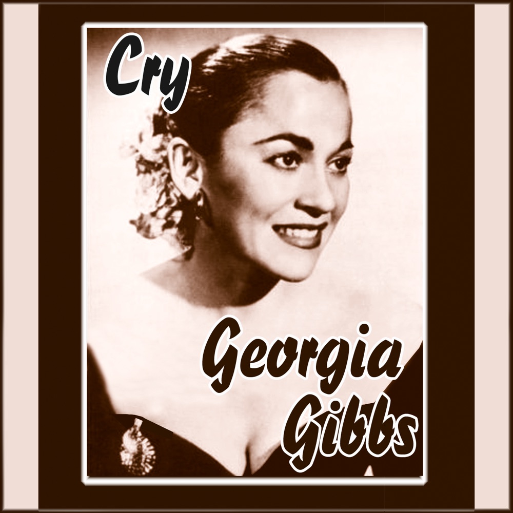 Обложка альбома «Cry» — Georgia Gibbs
