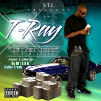 Cut The Check The Mixtape - T-Ray