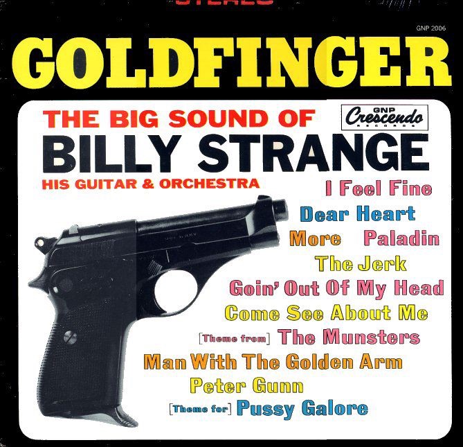 Goldfinger: The Big Sound of Billy Strange, His Guitar and Orchestra