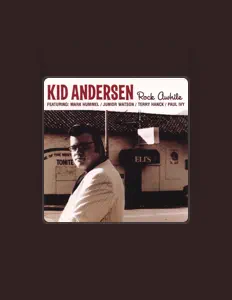 收听 Kid Andersen、观看音乐视频、阅读小传、查看巡演日期等 ！