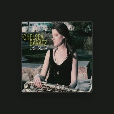 Listen to Chelsea Baratz, watch music videos, read bio, see tour dates & more!