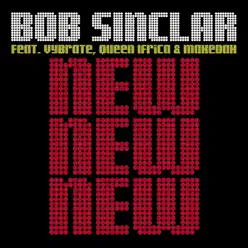 New New New (feat. Vybrate, Queen Ifrica & Makedah) - Bob Sinclar