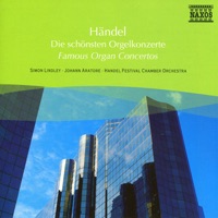 Handel: Organ Concertos - Simon Lindley, Bradley Creswick, Northern Sinfonia, Johann Aratore, John Tinge & Handel Festival Chamber Orchestra