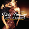 Dirty Dancing: Havana Nights (Original Motion Picture Soundtrack) - Various Artists