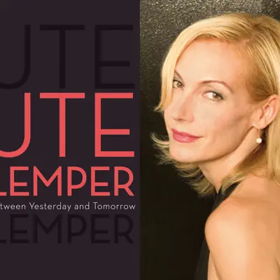 Between Yesterday and Tomorrow - Ute Lemper