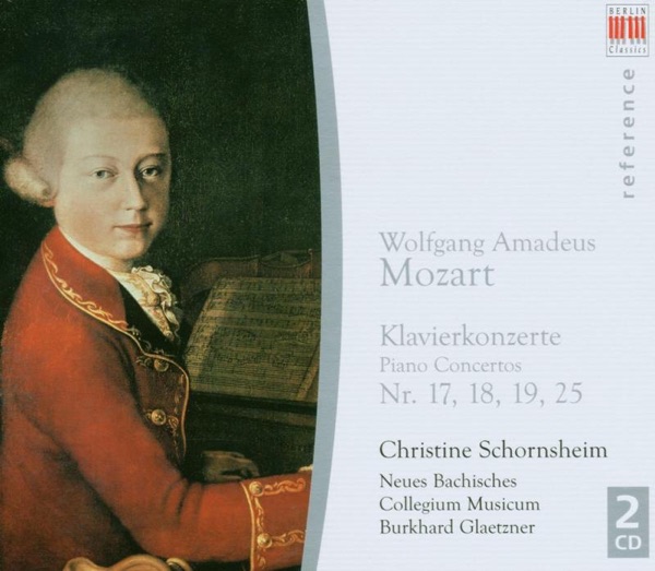 Mozart: Piano Concertos Nos. 17, 18, 19, 25