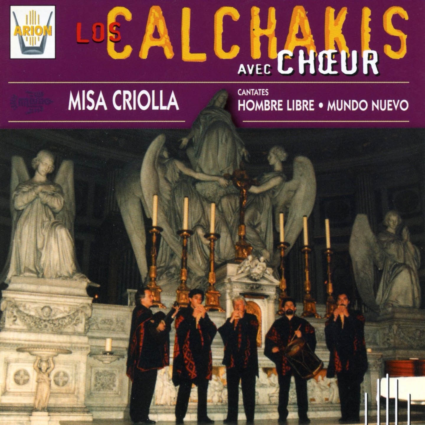 Los Calchakis, Vol. 6 : Missa Criolla, Hombre Libre, Mundo Nuevo