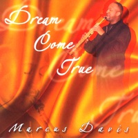 Dream Come True - Marcus Davis