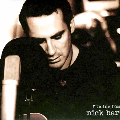 Finding Home (Bonus Track Version) - Mick Hart Finding Home (Bonus Track Version) - Mick Hart