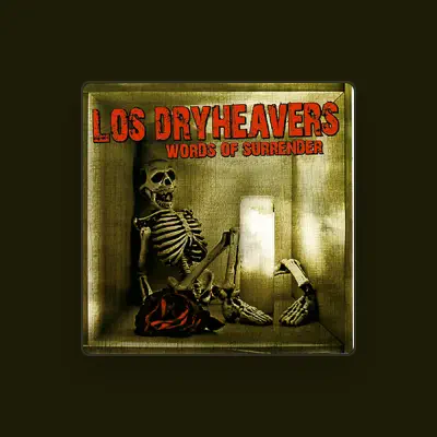 Listen to Los Dryheavers, watch music videos, read bio, see tour dates & more!
