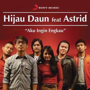 Aku Ingin Engkau ft Astrid Album Art
