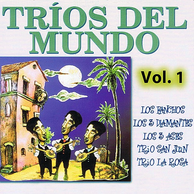 Tríos Del Mundo: Volume 1