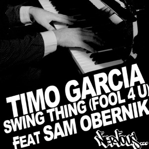 Swing Thing (Fool 4 U) [feat. Sam Obernik] - EP