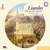 Lourdes: 150 Ans de Chants