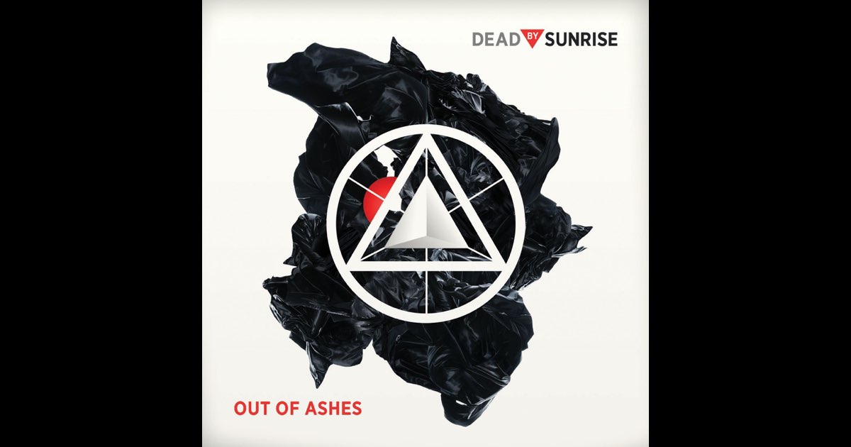 Out of Ashes - Album by Dead By Sunrise - Apple Music