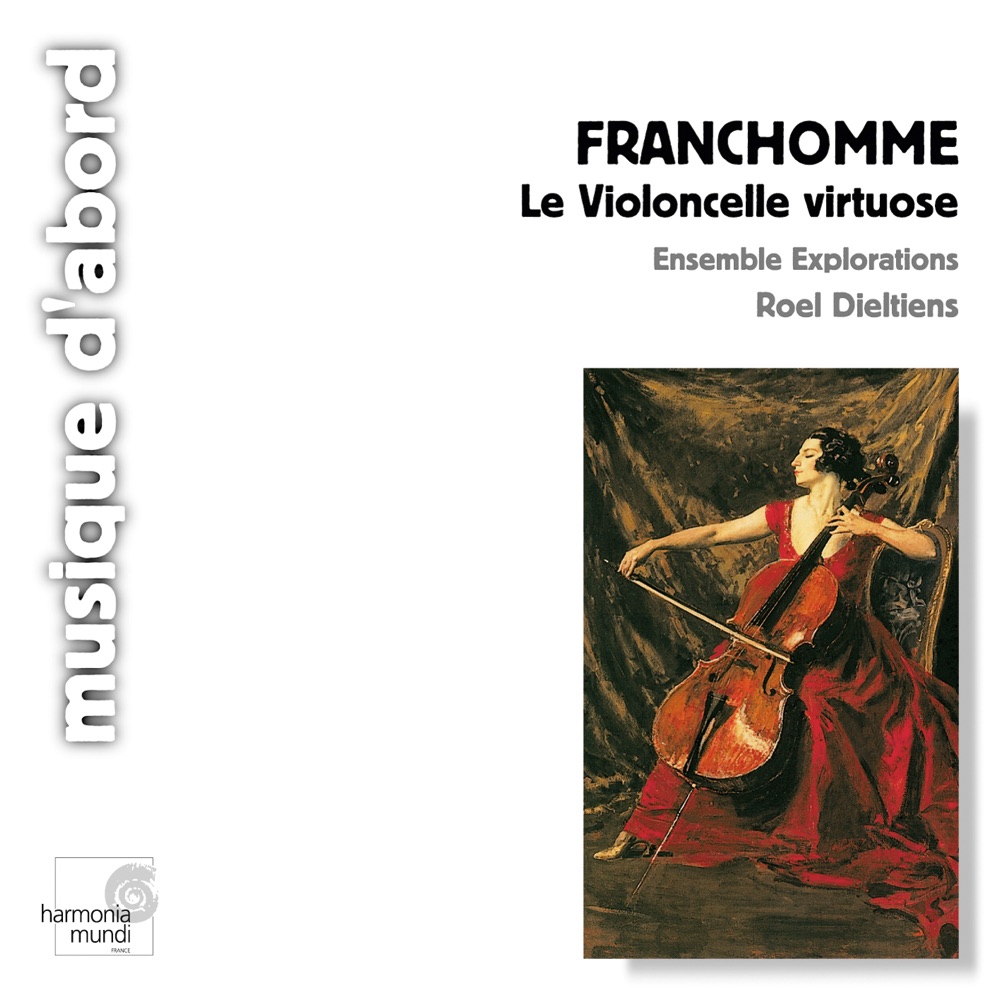 Обложка альбома «Franchomme: Le Violoncelle virtuose» — Ensemble Explorations & Roel Dieltiens
