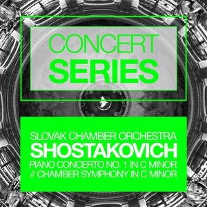 Shostakovich: Piano Concerto No. 1, Chamber Symphony in C Minor