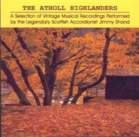 The Atholl Highlanders by Jimmy Shand on Apple Music