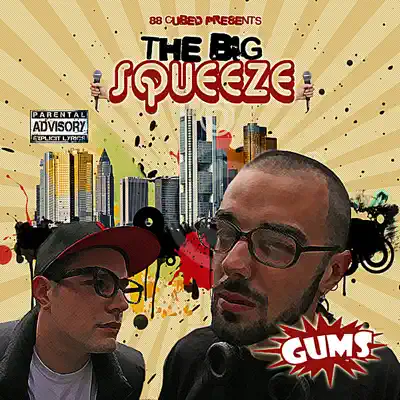 The Big Squeeze - Gums