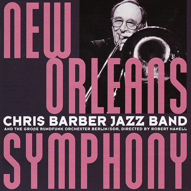 Обложка альбома «New Orleans Symphony» — Chris Barber's Jazz Band, Rundfunk-Sinfonieorchester Berlin & Robert Hanell