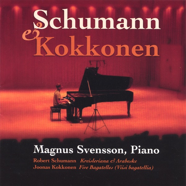 Обложка альбома «Schumann & Kokkonen - Magnus Svensson, Piano» — Magnus Svensson