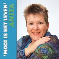 Mooi Is Het Leven — Anita