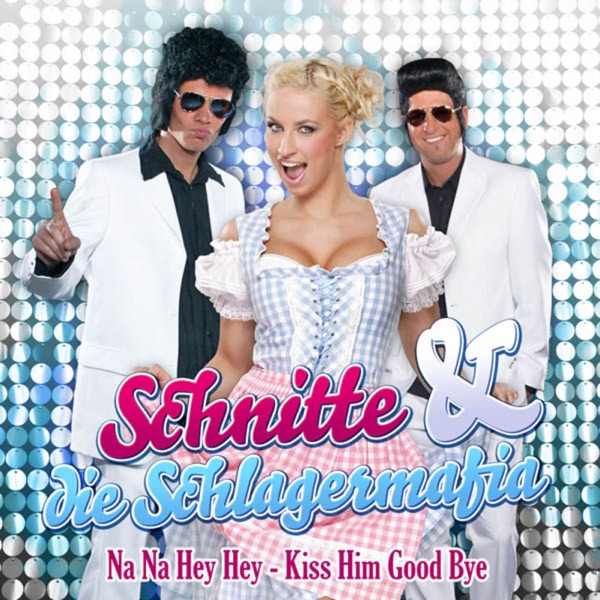 Na Na Hey Hey - Kiss Him Goodbye - Single