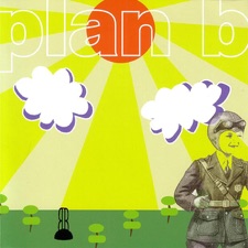 Plan B - Come Out Strong