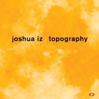 Topography - Joshua Iz