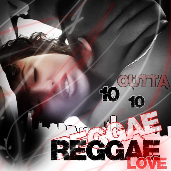 Reggae: Ten Outta Ten - Single