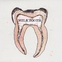 Milktooth - Milktooth