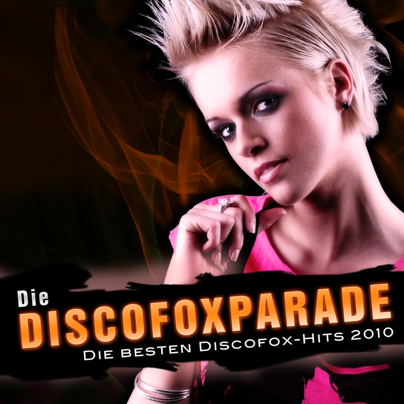 Die Discofoxparade - Die besten Discofox-Hits 2010