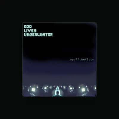 Listen to God Lives Underwater, watch music videos, read bio, see tour dates & more!