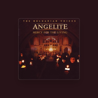 Listen to Angelite - The Bulgarian Voices, watch music videos, read bio, see tour dates & more!