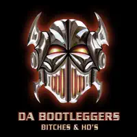 Bitches & Ho's — Da Bootleggers